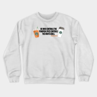 The Spice Must Flow Crewneck Sweatshirt